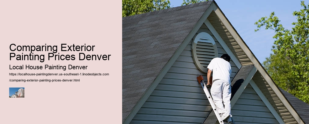 Comparing Exterior Painting Prices Denver